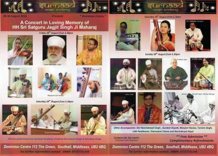Music concert in the loving memory of Sri Satguru Jagjit Singh Ji on 28.29 August 2015 in Southhall, UK.